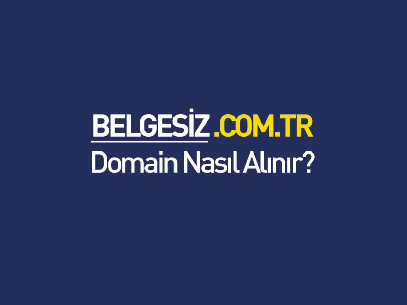 Com.tr Domain Nasıl Alınır?